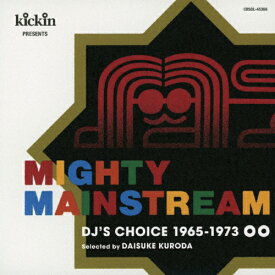 キッチン・プレゼンツ・マイティ・メインストリーム DJ'S チョイス1965-1973/オムニバス[CD]【返品種別A】