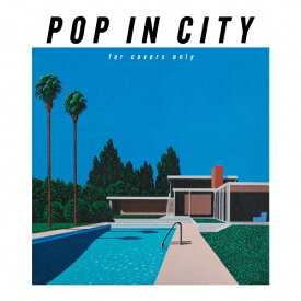 【送料無料】[枚数限定][限定盤]POP IN CITY 〜for covers Only〜(完全生産限定盤)/DEEN[CD]【返品種別A】