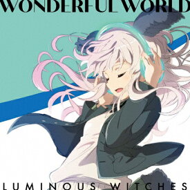 WONDERFUL WORLD/ルミナスウィッチーズ[CD]【返品種別A】