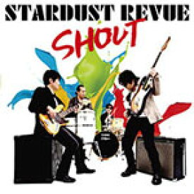 【送料無料】[枚数限定][限定盤]SHOUT(初回限定盤)/STARDUST REVUE[CD+DVD]【返品種別A】