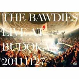 【送料無料】LIVE AT BUDOKAN 20111127/THE BAWDIES[DVD]【返品種別A】