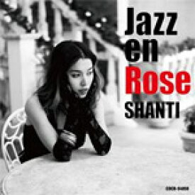 Jazz en Rose/SHANTI[CD]【返品種別A】