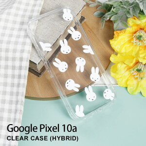 �~�b�t�B�[ miffy Googl Pixel 10a �N���A�P�[�X �n�C�u���b�h �X�}�z�P�[�X �O�[�O���s�N�Z�� 10a �J�o�[ �W���P�b�g �A���h���C�h ���킢�� �X�}�z �N���A �O�[�O�� �s�N�Z��10a �P�[�X �g�уP�[�X