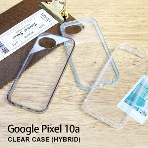 Googl Pixel 10a �N���A�P�[�X �n�C�u���b�h �X�}�z�P�[�X �O�[�O���s�N�Z�� 10a �J�o�[ ���C�g�u���[ �X���[�N �W���P�b�g �A���h���C�h ���킢�� �X�}�z �N���A �O�[�O�� �s�N�Z��10a �P�[�X �g