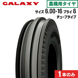 gN^[^C 6.00-16 6PR `[u^Cv 1{ TRACTOR FRONT F-2(O֗p) GALAXY MNV[