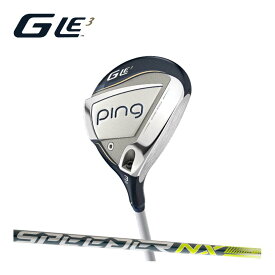 PING ピン ゴルフ GLe3 フェアウェイウッド SPEEDER NX 軽量 PING用 カーボン 左右 グリップ選択可 日本仕様 レディース FW