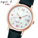 【最大2000円OFFクーポン配布】 【ノベルティ付】アニエスベー 時計 レディース FCSK913 ペアウォッチ 革ベルト ブラック ピンクゴールド 白蝶貝 アニエス 腕時計 誕生日アニエスb agnes b プレゼント 記念日