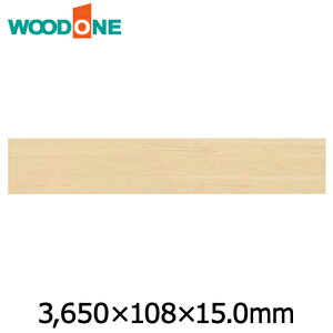ySiΏ200~OFFN[|ztOROV[Y WHFS[hgO@H@p i3650×108×15.0mmE8E3.15āj Ebh WOODONE イ Z{^֒ Y