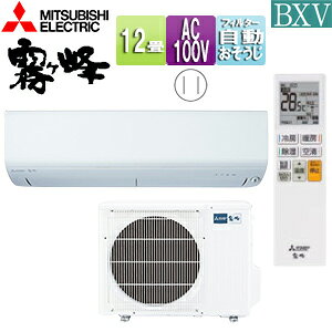 yzOHd@ [GAR BXVV[Y 100V 12 3.6kW  [uAC sAzCg 2025Nf MSZ-BXV3625(W)