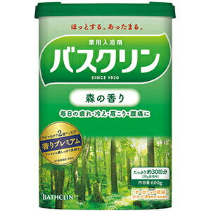 バスクリン 森の香り 600g【医薬部外品】