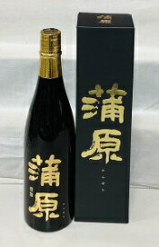 蒲原　純米大吟醸袋取り生貯蔵酒　　720ml【新潟清酒】【純米大吟醸】【越淡麗】【家飲み　宅飲み】【販売店限定品】【筒箱入り】【限定酒】【おすすめ父の日】【おすすめご褒美】