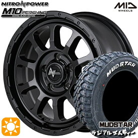 4/24-4/27 P5倍！205/60R16 96T XL マッドスター ラジアル M/T ホワイトレター MID ナイトロパワー M10 パーシング バレルブラック 16インチ 7.0J 5H114.3 サマータイヤホイールセット