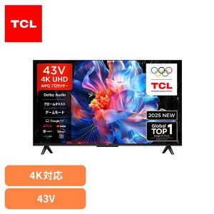 �t���e���r 43�^ 4K P6K�V���[�Y 43P6K 43P6KTCL 43V GoogleTV �e���r 4K 43�C���` �e���r YouTube�Ή� Netflix�Ή� �^��@�\ TCL �yB�z