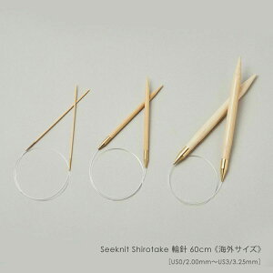 Seeknit Shirotake �֐j 60cm ��C�O�T�C�Y��mUS0/2.00mm�`US3/3.25mm�n
