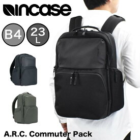 Incase インケース リュック A.R.C. Commuter Pack 正規品 バックパック B4 23.7L メンズ レディース 大容量 A.R.C コミューターパック PCリュック ビジネスリュック ビジネス 出張 通勤 通学 人気 おしゃれ ARC CommuterPack