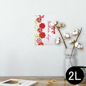 ポスター ウォールステッカー シール式ステッカー 飾り 127×178mm 2L 写真 フォト 壁 インテリア おしゃれ  剥がせる wall sticker poster 012939 母の日 カーネーション 花