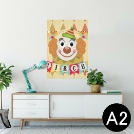 ポスター ウォールステッカー シール式ステッカー 飾り 420×594mm A2 写真 フォト 壁 インテリア おしゃれ 剥がせる wall sticker poster 006976 サーカス　ピエロ