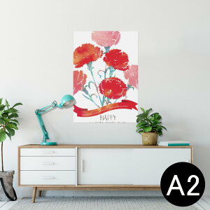 ポスター ウォールステッカー シール式ステッカー 飾り 420×594mm A2 写真 フォト 壁 インテリア おしゃれ 剥がせる wall sticker poster 012948 母の日 カーネーション 花