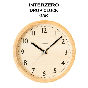 yV}\b INTERZERO C^[[ w DROP CLOCK x hbvNbN OAK I[N dgvv Ǌ| |v i` fUC CeA G _ Vv k  Eb