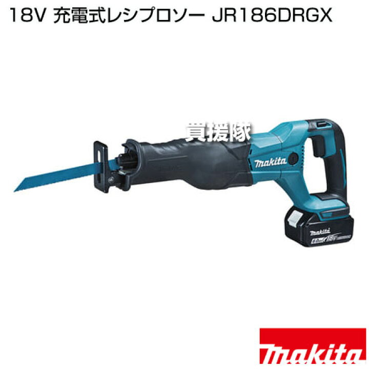 楽天市場】マキタ 18V 充電式レシプロソー JR186DRGX 【木 木材 パイプ 