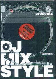 【中古】GROOVE Presents DJ MIX STYLE [DVD]