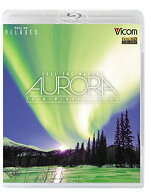【中古】FEEL THE NATURE-aurora- フィール・ザ・ネイチャー-オーロラ- [Blu-ray]／上村 隆一