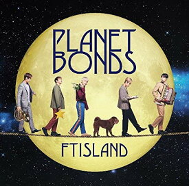 【中古】(CD)PLANET BONDS[初回限定盤B]／FTISLAND