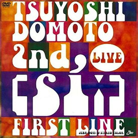【中古】TSUYOSHI DOMOTO 2nd LIVE [si:] ~FIRST LINE~ (通常版) [DVD]