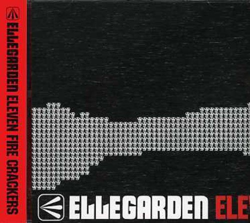 (CD)ELEVEN FIRE CRACKERS／ELLEGARDEN
