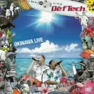 Def Tech OKINAWA LIVE [DVD]／Def Tech