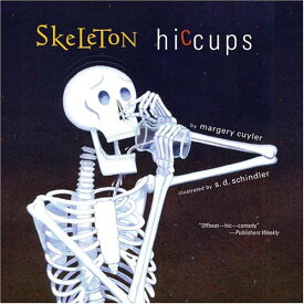 【中古】Skeleton Hiccups／Margery Cuyler、S.D. Schindler