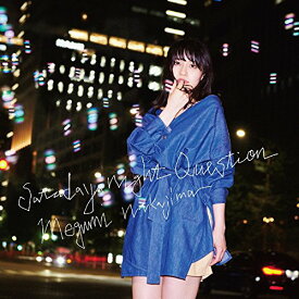 【中古】(CD)サタデー・ナイト・クエスチョン／中島愛、ボンジュール鈴木、Tomggg