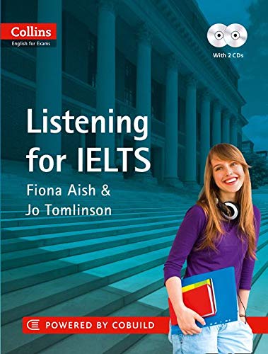 IELTS　Listening:　IELTS　(Collins　IELTS)／Fiona　English　for　Aish、Jo　Tomlinson　5-6　(B1