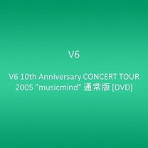 楽天市場】V6 10th Anniversary concert tour 2005“musicmind”の通販