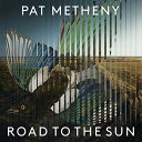 【中古】(CD)ROAD TO THE SUN／PAT METHENY