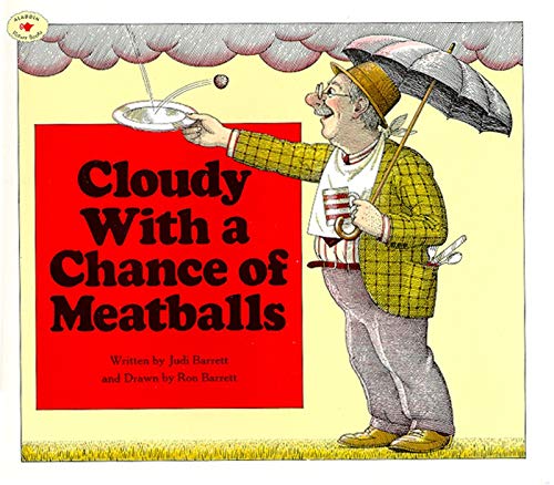 Cloudy With a Chance of Meatballs／Judi Barrett、Ron Barrett