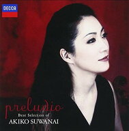【中古】(CD)プレリューディオ~諏訪内晶子ベスト・セレクション／諏訪内晶子