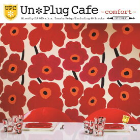 【中古】(CD)Un*PLUG CAFE -comfort- mixed by DJ KGO a.k.a. Tanaka Keigo／DJ KGO(MIX)