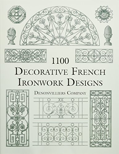 1100　Decorative　French　Archive)／Denonvilliers　Co.　(Dover　Designs　Ironwork　Pictorial