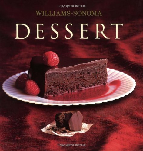 Williams-Sonoma Collection: Dessert (Williams Sonoma Collection)／Abigail Johnson Dodge