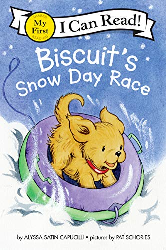 Biscuit’s Snow Day Race: A Winter and Holiday Book for Kids (My First I Can Read)／Alyssa Satin Capucilli、Pat Schories