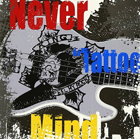 【中古】(CD)Never “Tattoo” Mind／KING、RYO