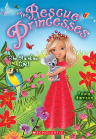 【中古】The Rainbow Opal (Rescue Princesses)／Paula Harrison