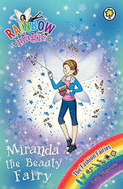 【中古】Rainbow Magic: Miranda the Beauty Fairy: The Fashion Fairies Book 1／Daisy Meadows、Georgie Ripper