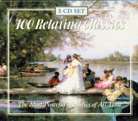 【中古】(CD)100 Relaxing Classics／London Mozart Players、Philharmonia Orchestra、London Symphony Orchestra、London Philharmonic Orchestra、Royal Philharmonic Orchestra