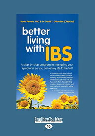 【中古】Better Living With ... IBS: A Step-by-Step Program to Managing your Symptoms so you can Enjoy Life to the Full!／Nuno Ferreira and David Gillanders