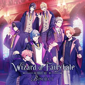 【中古】(CD)Wizard of Fairytale ブレイブver.(限定盤)／B-PROJECT