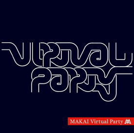 【中古】(CD)Virtual Party／MAKAI、KCO、LISA、BENI、YUCHUN、Ryohei、日之内エミ