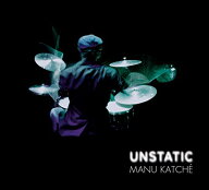【中古】(CD)UNSTATIC／マヌ・カッチェ、Manu Katche