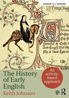 【中古】The History of Early English (Learning about Language)／Keith Johnson